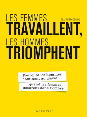 cover image of Les femmes travaillent, les hommes triomphent